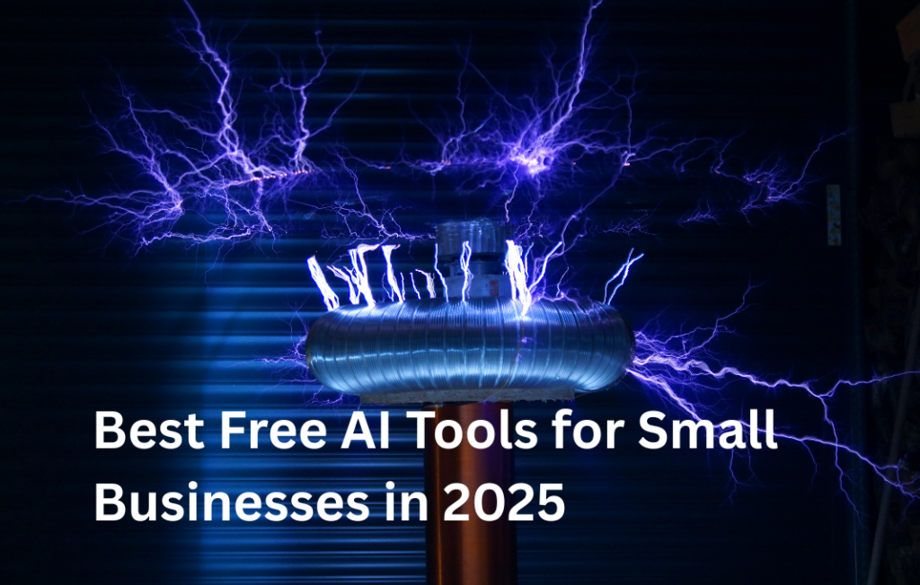 Best Free AI Tools for Small Businesses in 2025