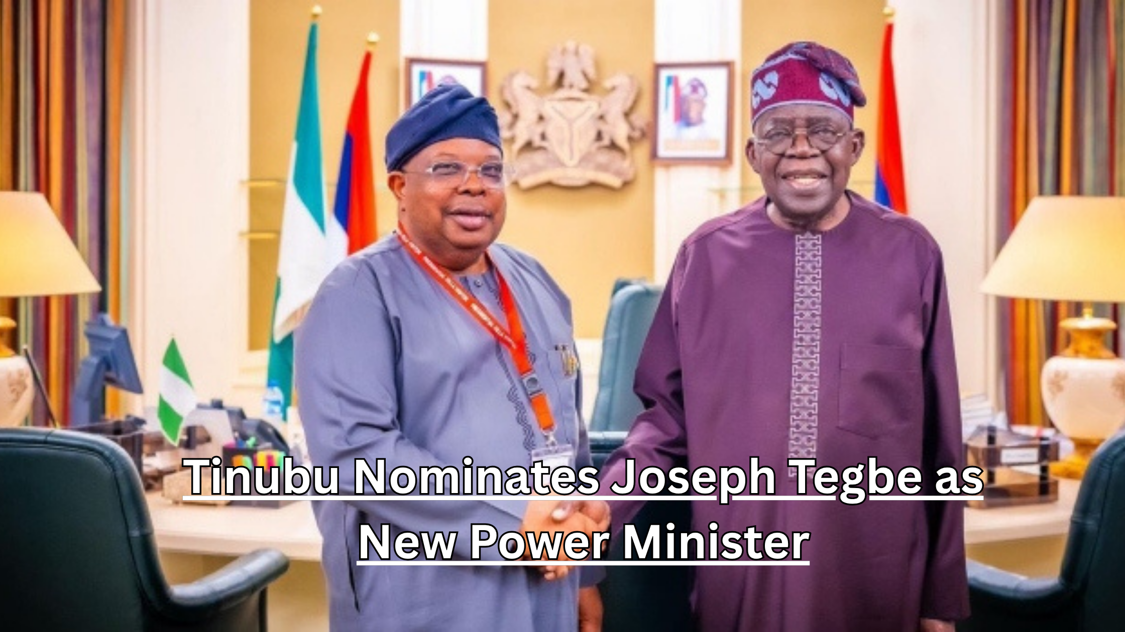 President Bola Tinubu nominates Joseph Tegbe as new Power Minister following Adebayo Adelabu's resignation to contest Oyo 2027 governorship